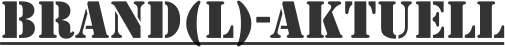brand(l)-aktuell